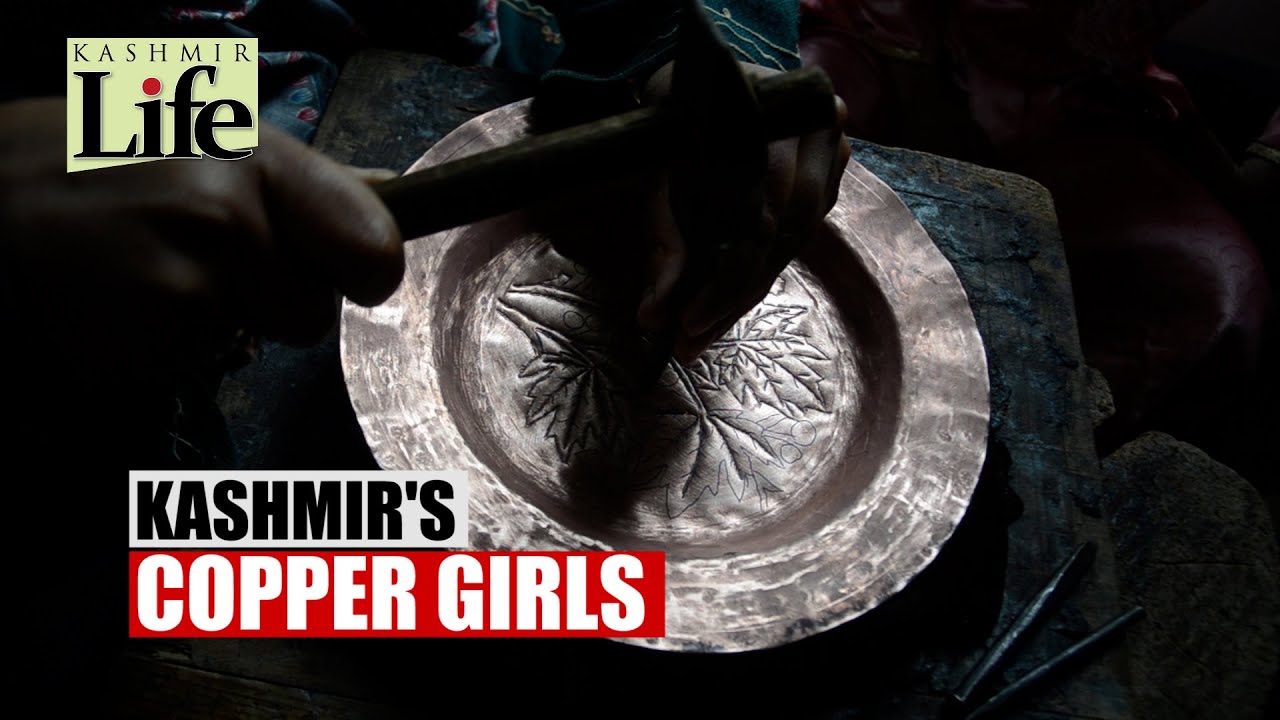 Kashmir's Copper Girls