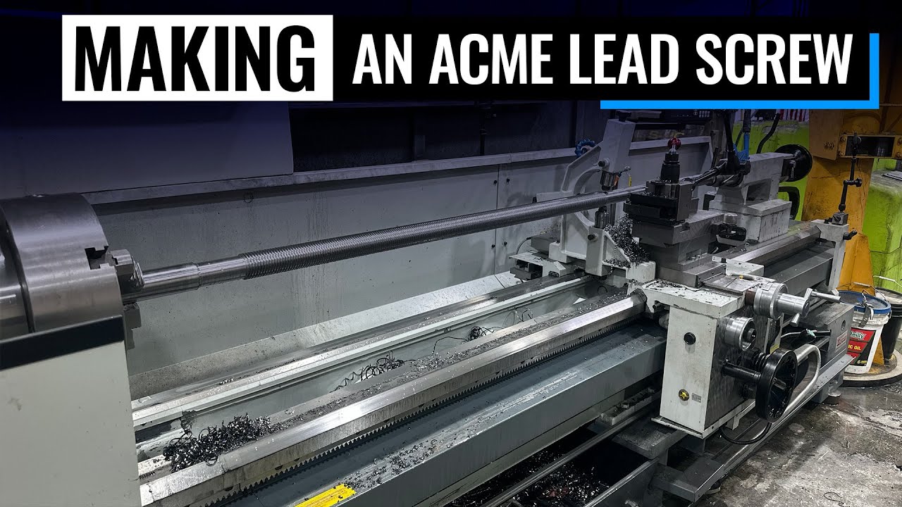 Making A New ACME Lead Screw | Lucas 441B Project