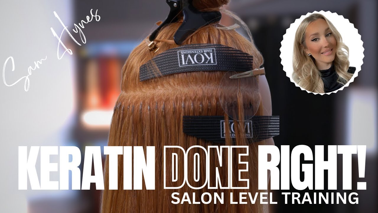 Hair Extension Course: Keratin Application - Everything You Need To Know For A Perfect Install! 