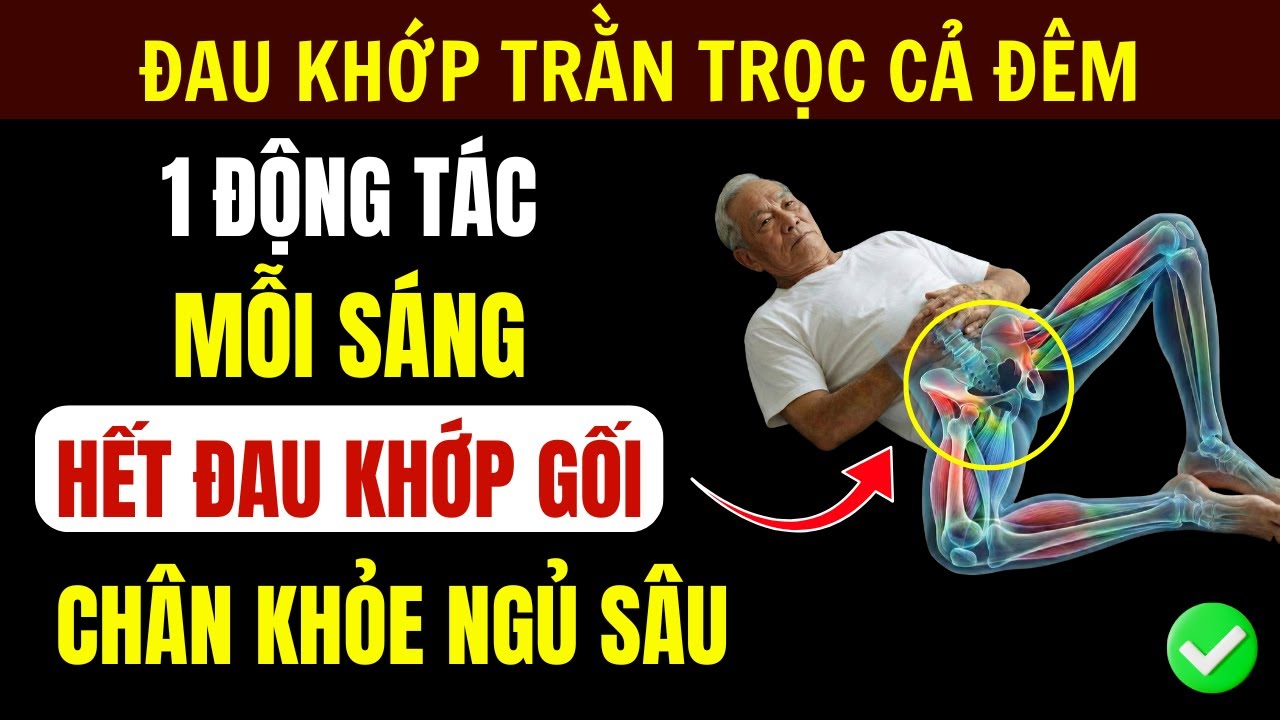 3 Bài Tập Đơn Giản Giảm Đau Khớp Gối Cho Người Cao Tuổi