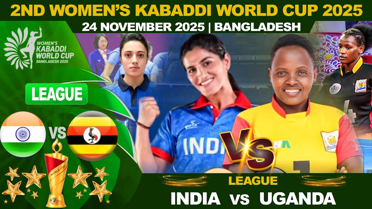 India vs Uganda | இந்தியா vs உகாண்டா | Women's Kabaddi Worldcup -2025 | Bangladesh