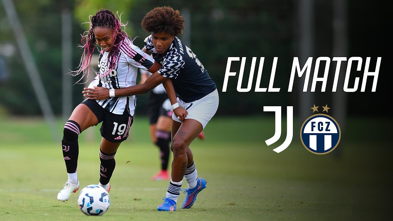 LIVE MATCH | Juventus Women - FC Zürich | Pre-Season Friendly