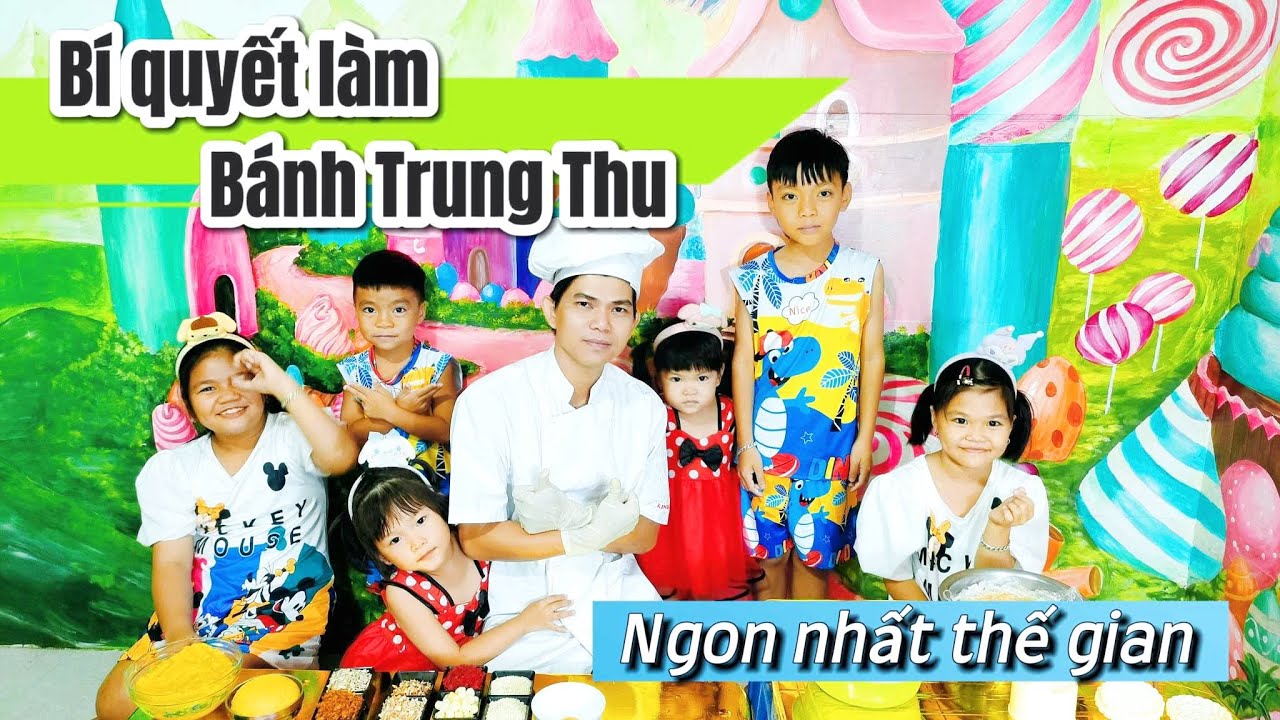 Cách làm Bánh Trung Thu ngon nhất thế gian cùng Gia Đình MYSAN | Tết Trung Thu – Tết Đoàn Viên