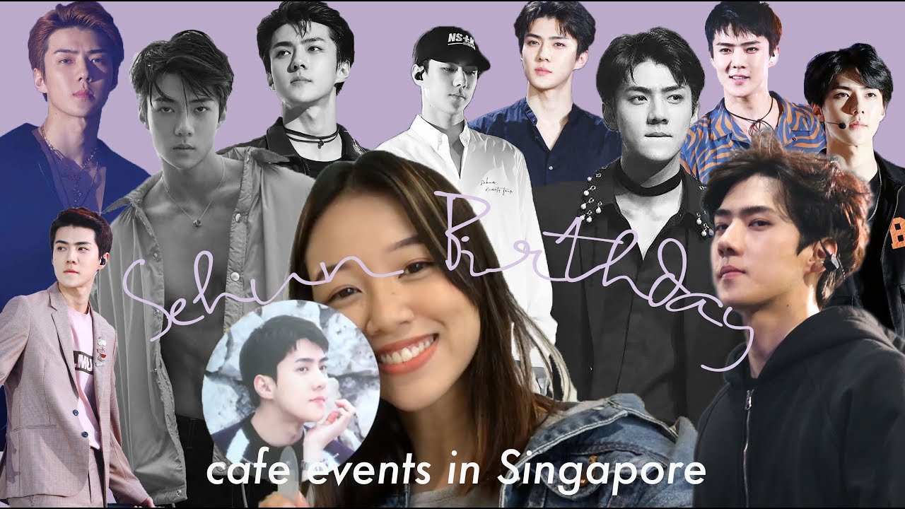 [farahvlogs] sehun's birthday cafe events in singapore