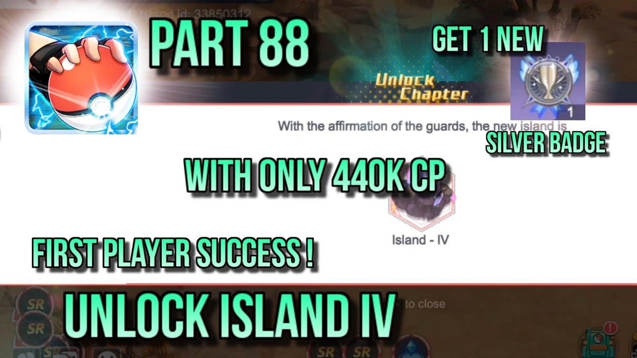 POKEVERSE WORLD GAMEPLAY PART 88 : UNLOCK ISLAND IV, FIRST PLAYER SUCCESS FROM ALL 4 GLOBAL SERVER !