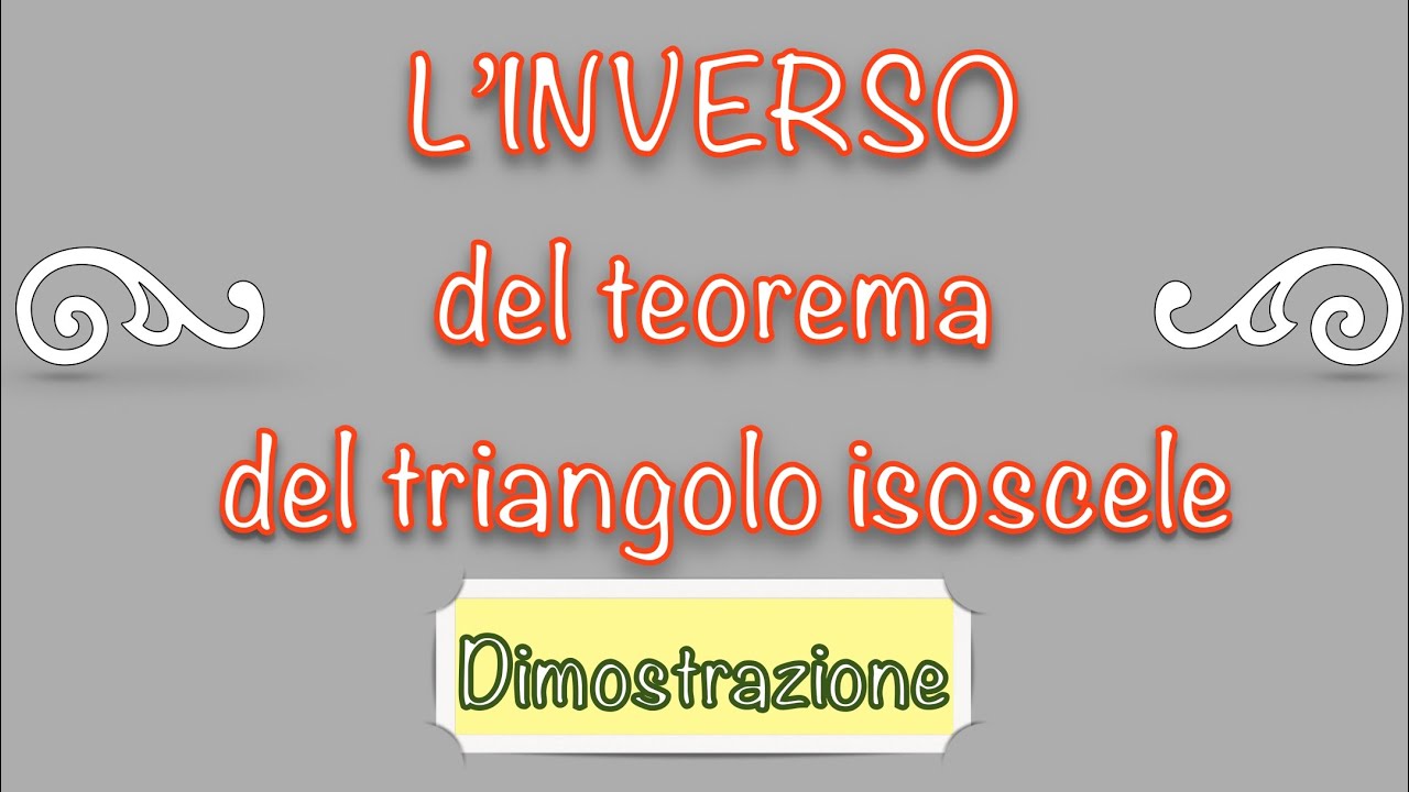 L’INVERSO del teorema del triangolo isoscele | Dimostrazione