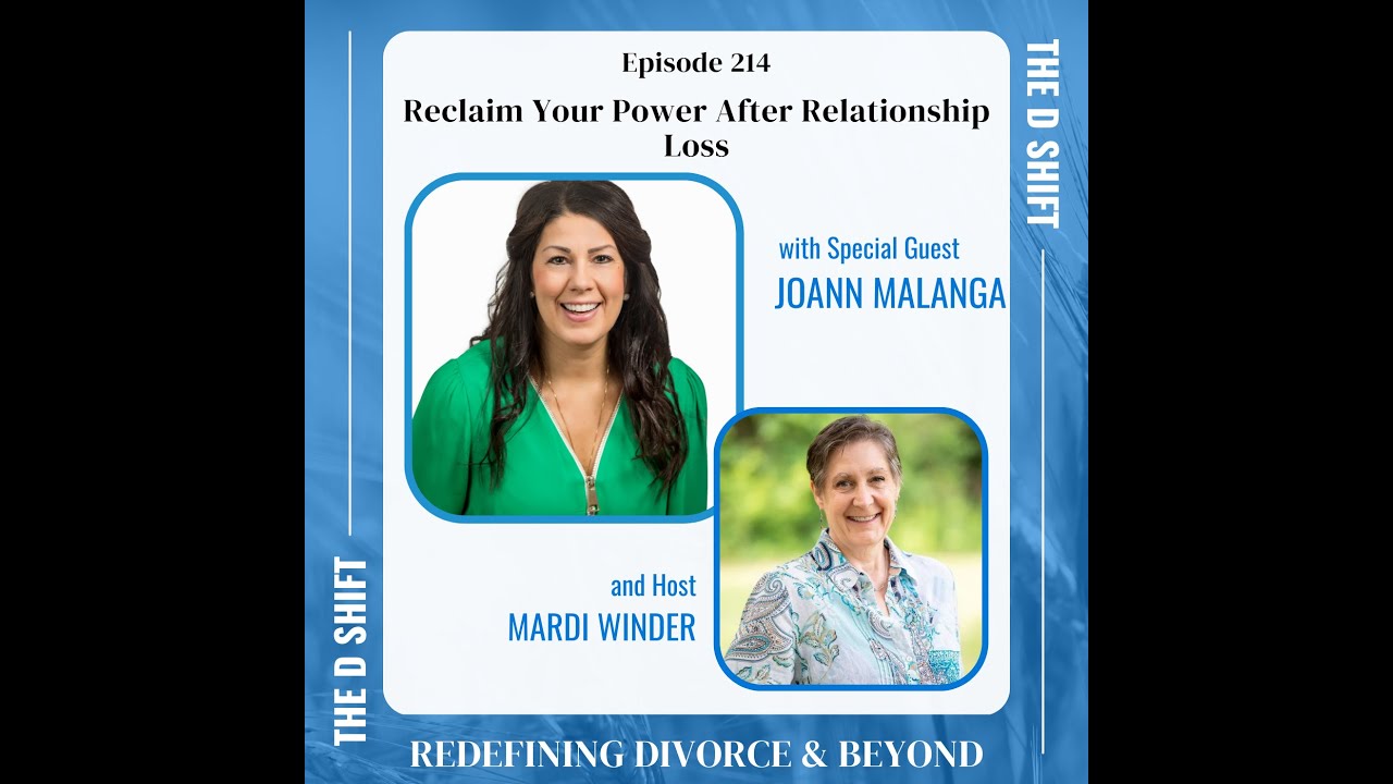 Reclaim Your Power After Relationship Loss with Joann Malanga