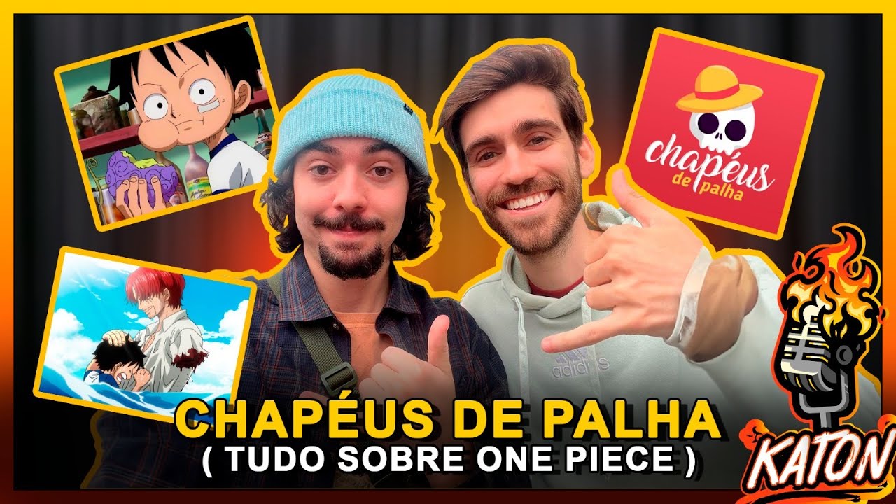 CHAPÉUS DE PALHA (Derek Galvão + Felipe Sieira) - ESPECIAL ONE PIECE - KATON Podcast #21