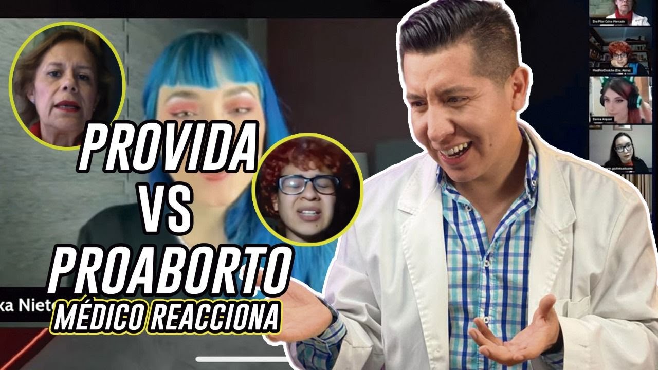 MÉDICO REACCIONA A KIKA NIETO: PROVIDA VS PROABORTO | DEBATE 2