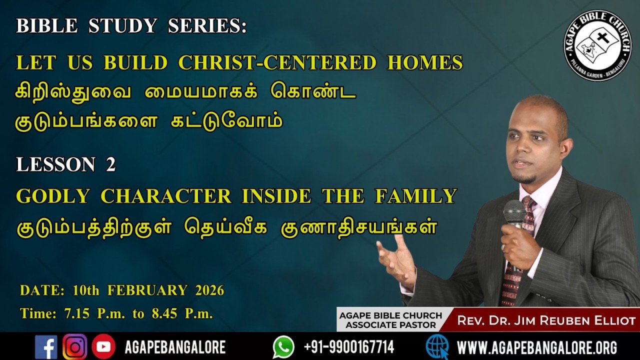 GODLY CHARACTER INSIDE THE FAMILY | 10.02.2026 | Rev. Dr. Jim Reuben Elliot