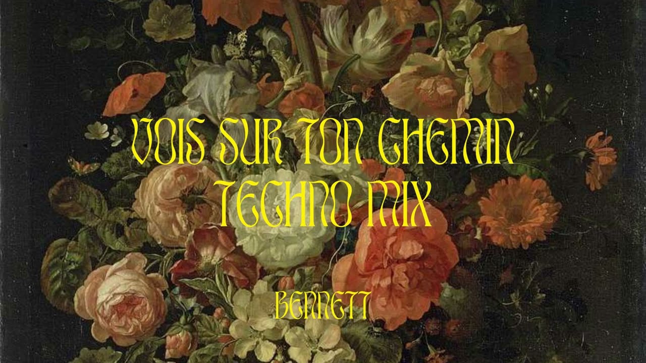 BENNETT - Vois sur ton chemin (Techno Mix) [Official Audio]