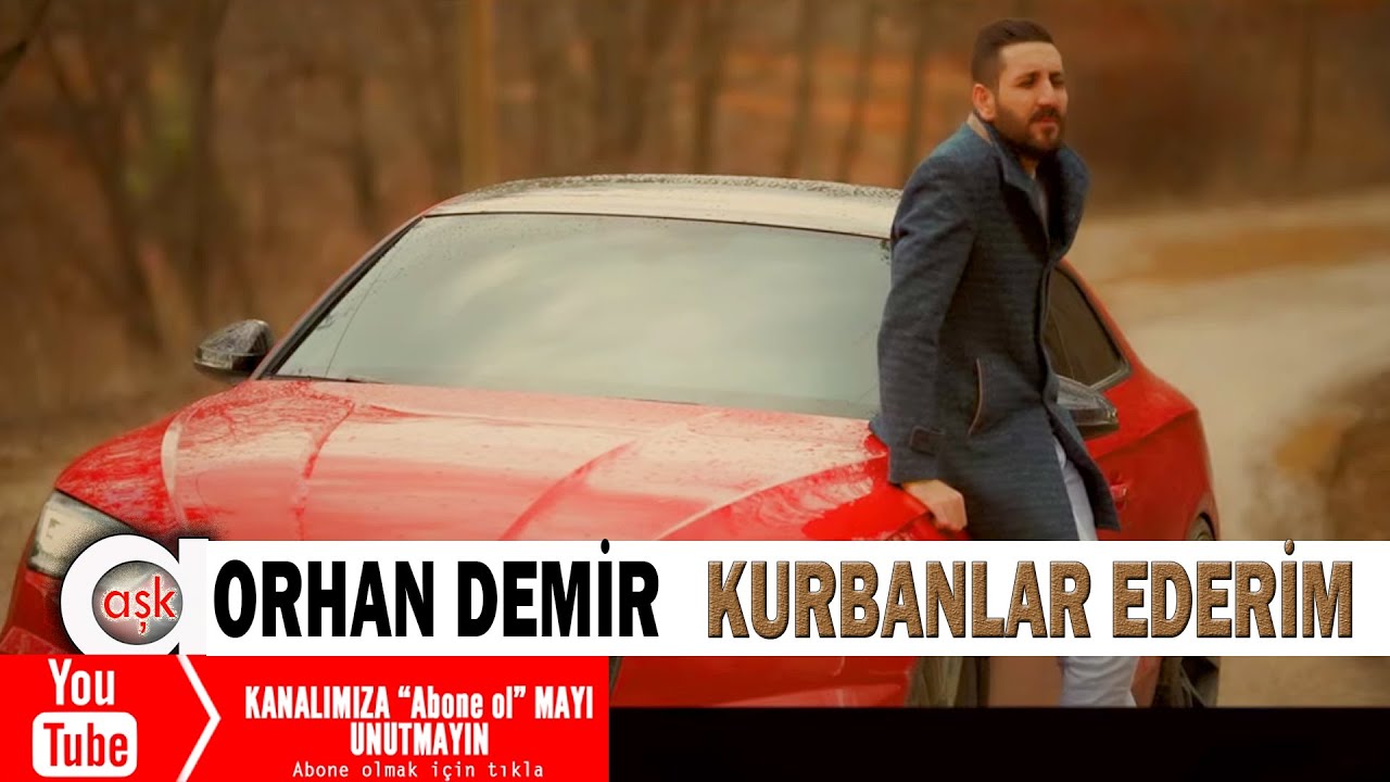 Orhan Demir   Kurbanlar  Ederim   Aşk Prod&uuml;ksiyon   2020 youtube