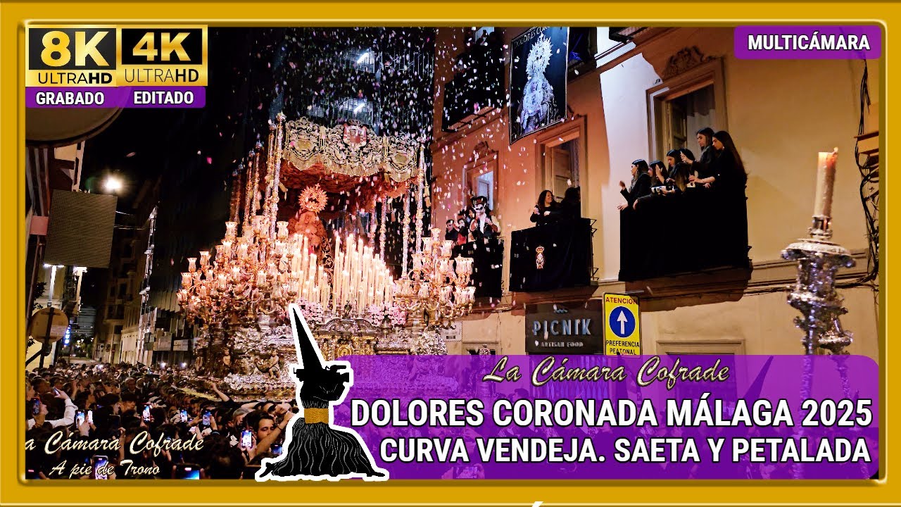 DOLORES CORONADA. CURVA VENDEJA. SAETA Y PETALADA. SEMANA SANTA MÁLAGA 2025. MULTICÁMARA 4K
