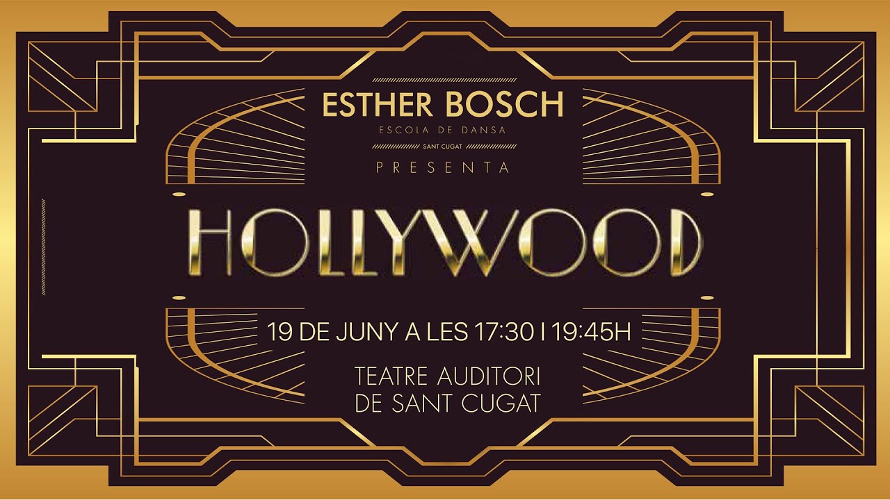Esther Bosch Escola de Dansa presenta “Hollywood” (1a sessió 17.30 h)