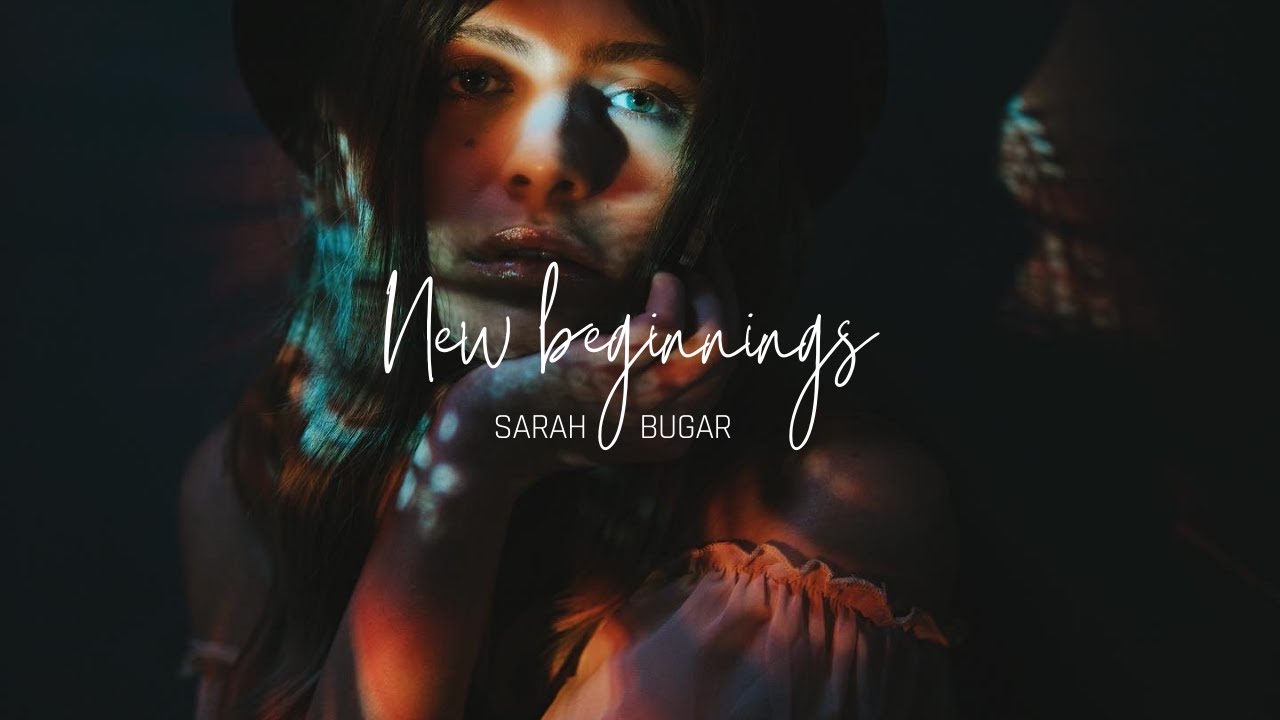 [Indie Pop]  Sarah Bugar - New beginnings