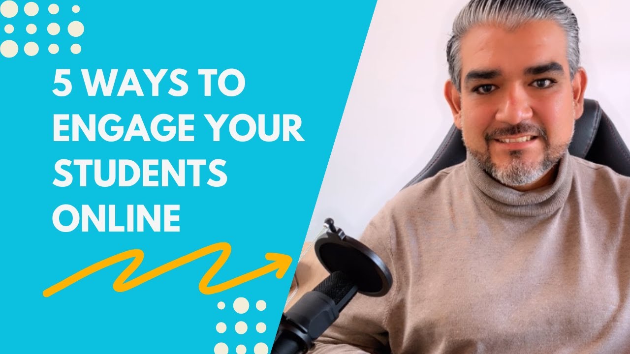 5 Ways to engage your students online