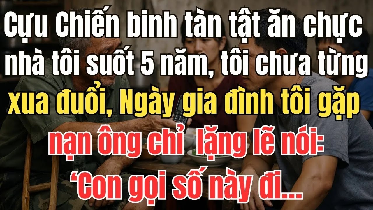 Cựu binh tàn tật ăn chực nhà tôi suốt 5 năm, tôi chưa từng đuổi đi. Đến khi gia đình tôi bị ức hiếp