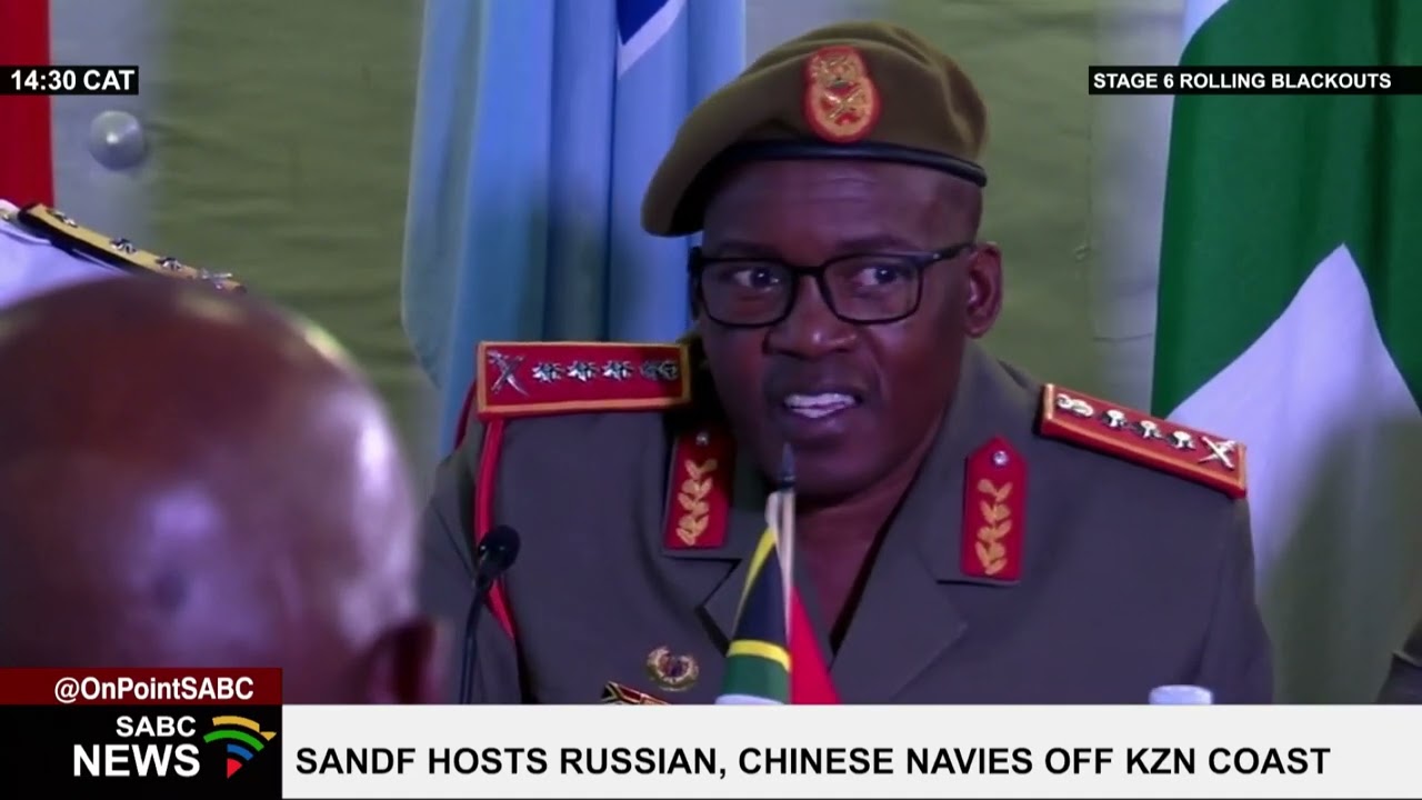 SANDF hosts naval exercise with Russia, China in KwaZulu-Natal