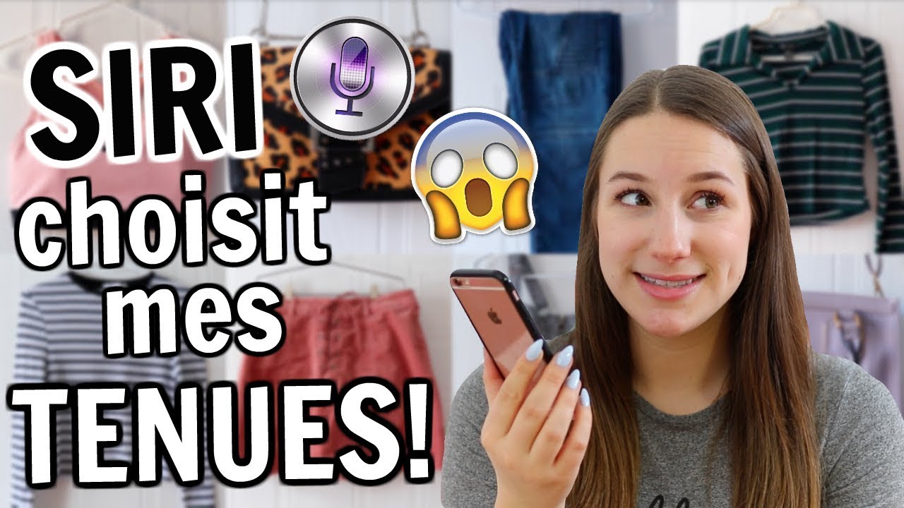 SIRI choisit mes TENUES pendant 1 semaine! | Amélie Barbeau