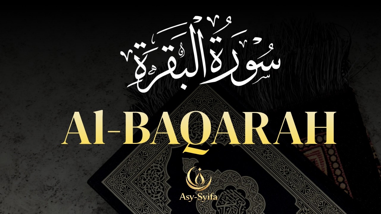 Surah Al Baqarah Full 2 Jam | Ruqyah Rumah & Penangkal Gangguan Jin