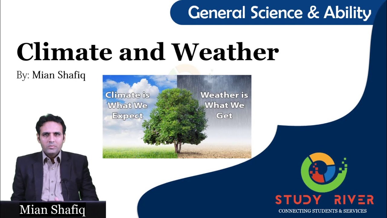 Climate vs weather | elements of weather | General Science and ability | Mian Shafiq book | GSA