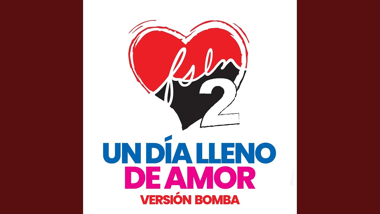 Un Día Lleno de Amor (feat. Manifiesto Urbano) (Versión Bomba)