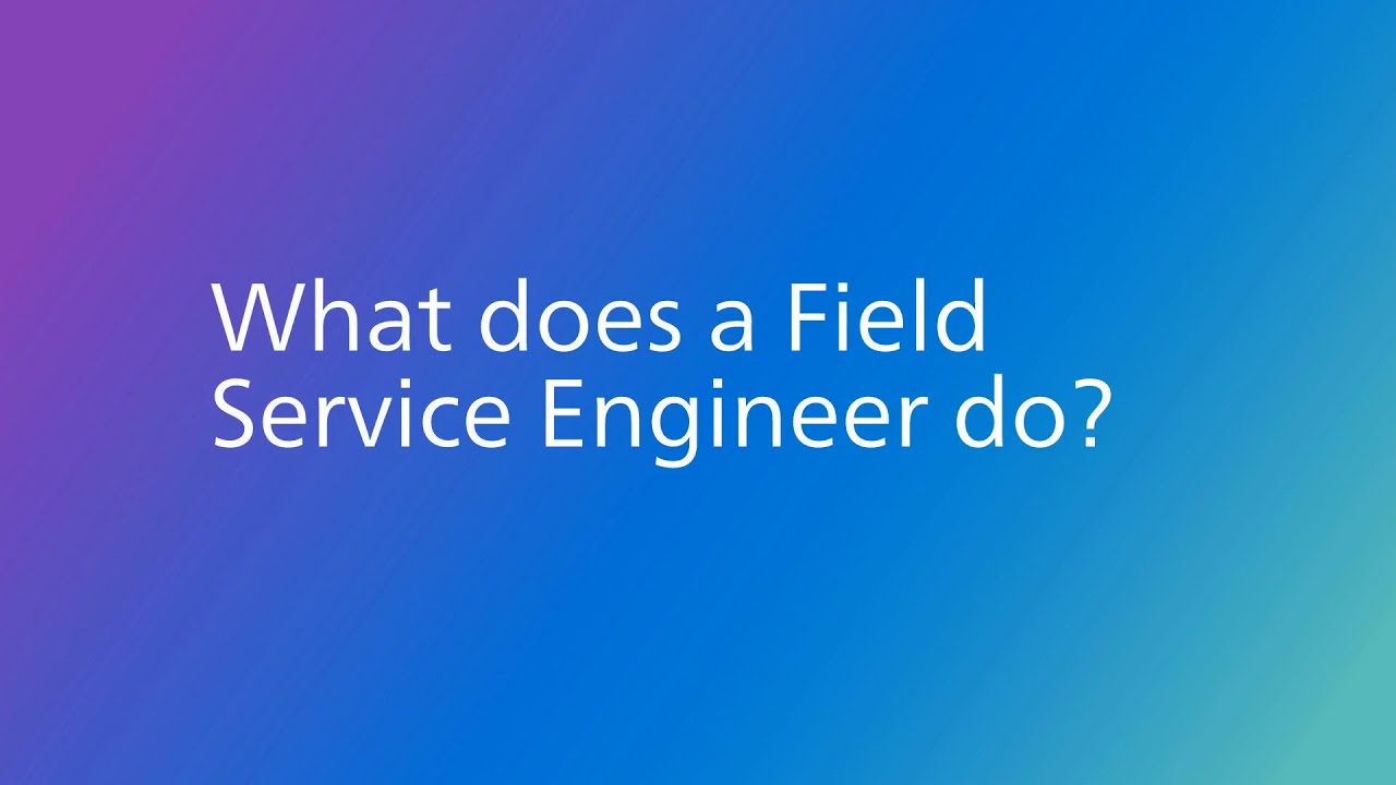 Hear from our Field Service Engineers at Philips