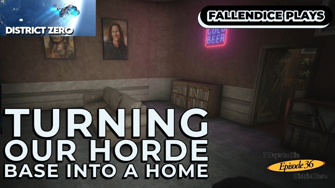 We complete the Base interior despite major limitations, 7 Days to Die District Zero! Ep 37