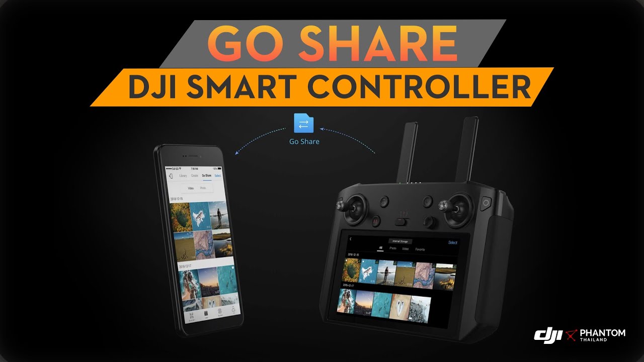 DJI SMART CONTROLLER : แนะนำการใช้งาน GO SHARE By DJI Phantom Thailand