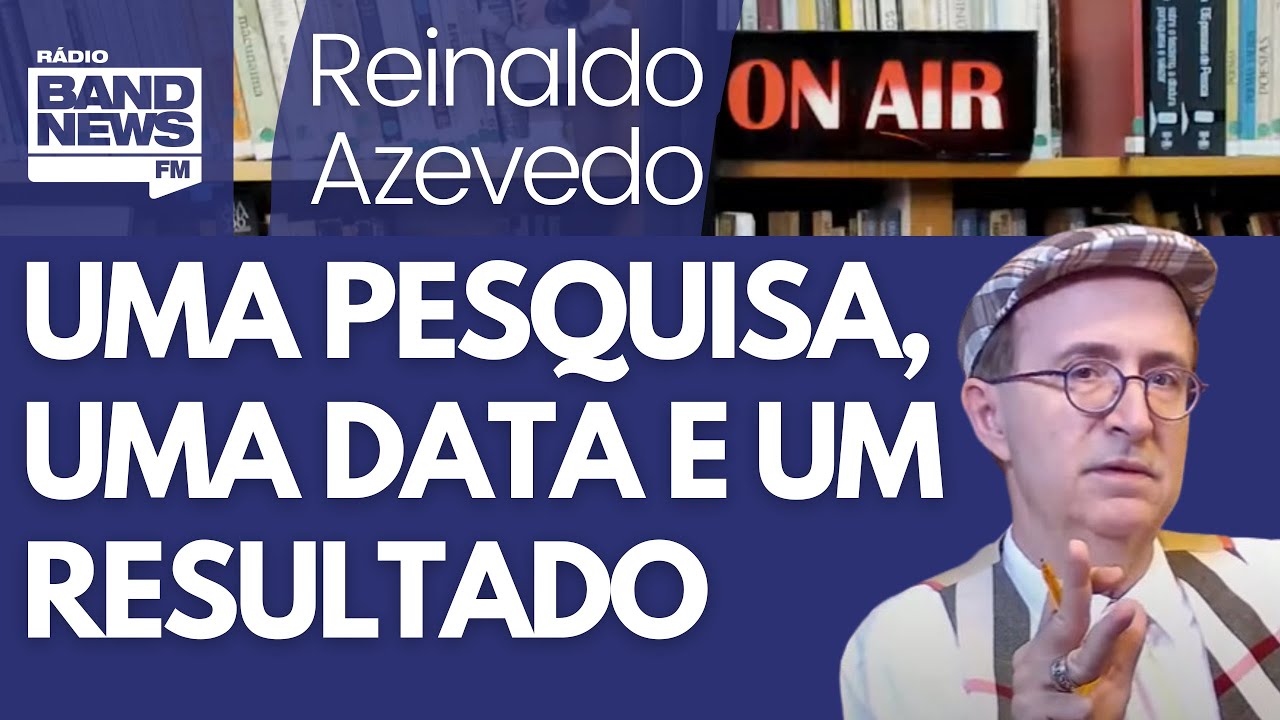 Reinaldo: Pesquisa Quaest – Governo piorou? Respondo: não!