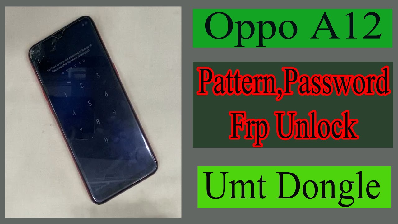 Oppo A12 [CPH2083] Pattern,Password Unlock UMT Dongle  All mtk Unlock, Umt Dongle