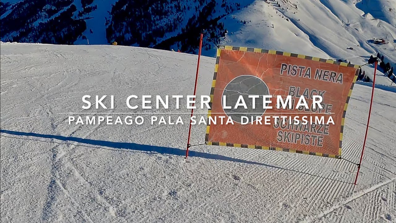 SKI CENTER LATEMAR 4K Pala Santa Direttissima
