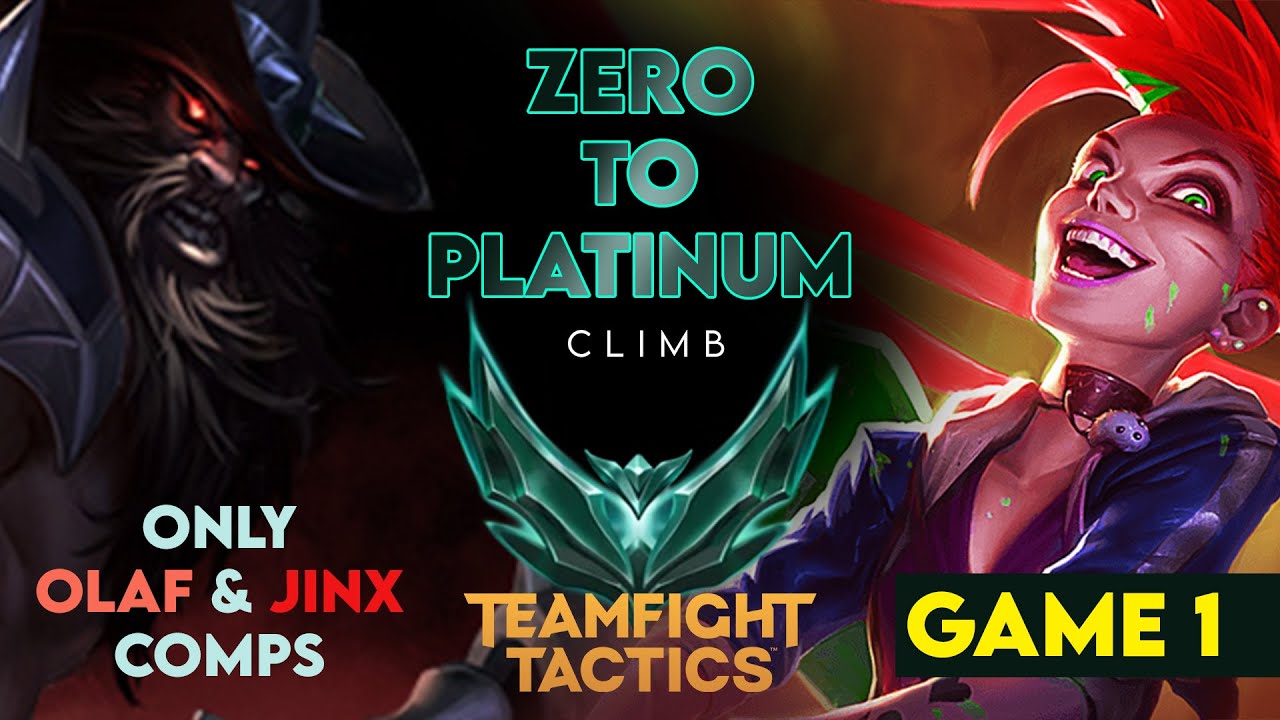 Zero to Platinum Climb Series TFT Only Olaf and Jinx comps. Easy. Part 1#tft #jinx  #olaf #riotgames