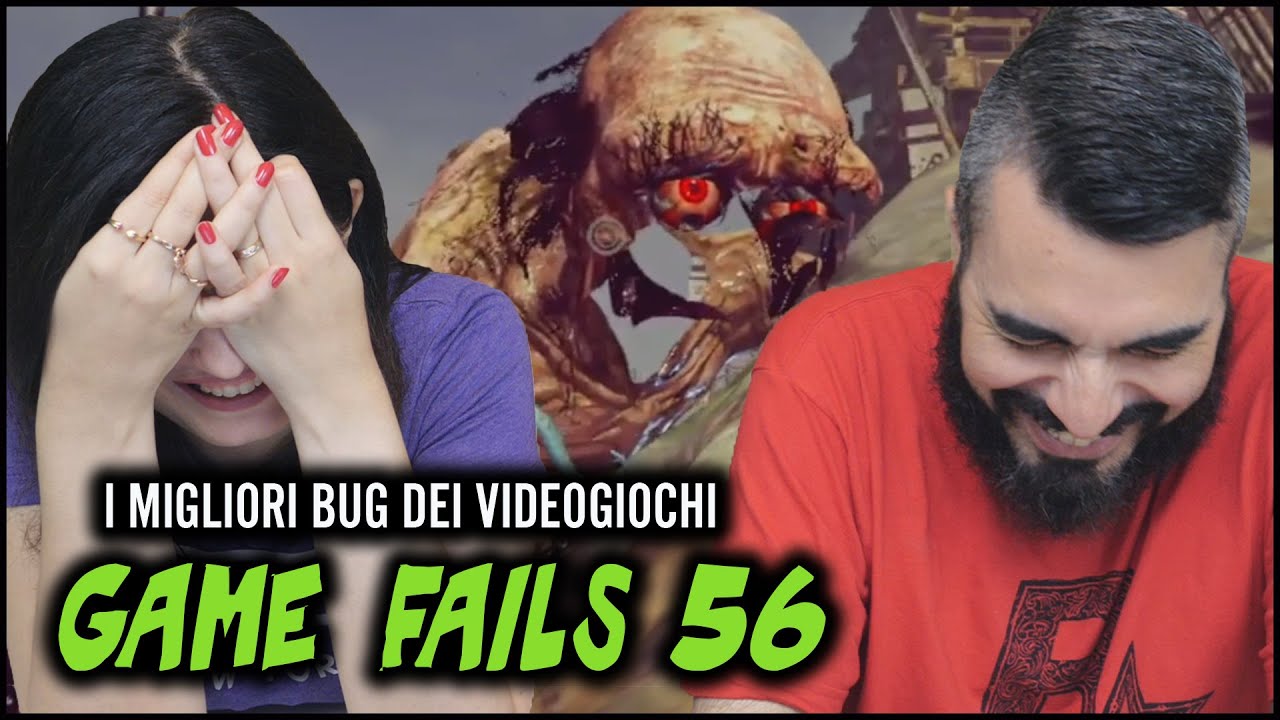 BUG INACCETTABILI! (ma troppo divertenti!) Game fails 56