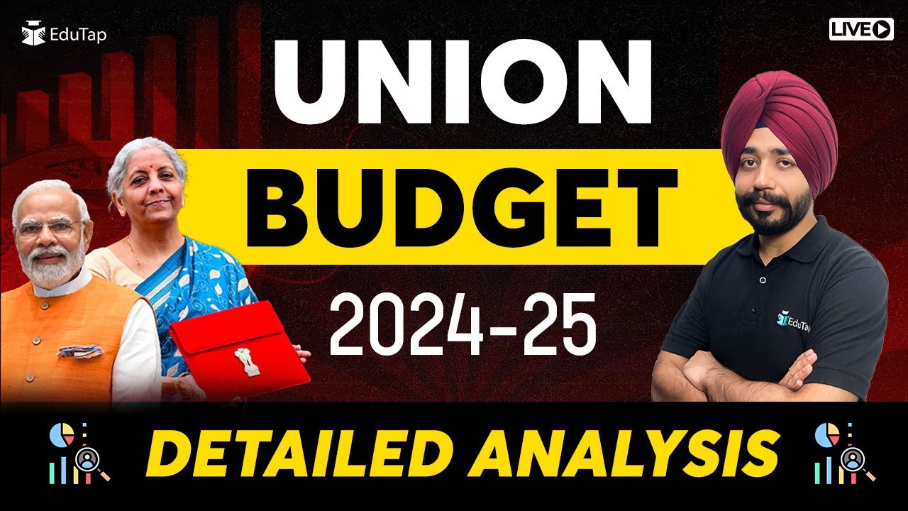 🔴Key Highlights of Union Budget 2024-25 | Union Budget for RBI, SEBI, NABARD, IRDAI & IFSCA Grade A