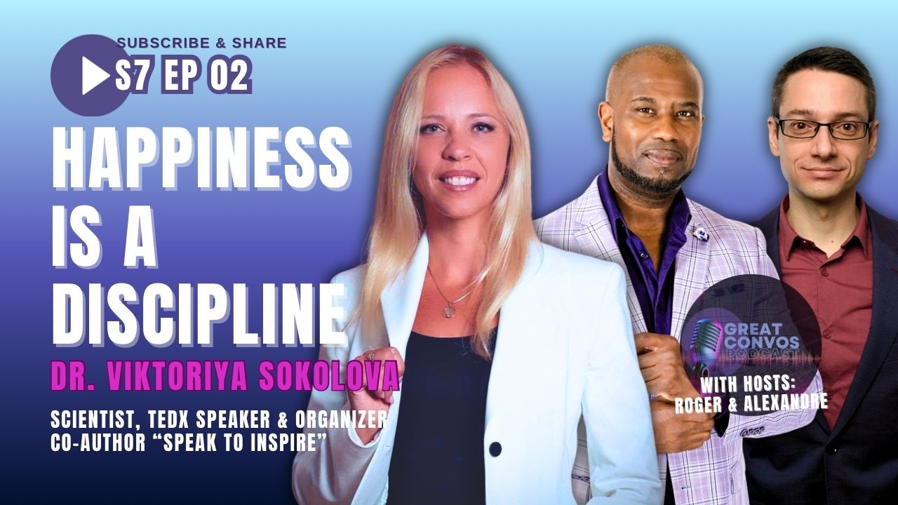 Happiness is a Discipline: the Consistency that Creates Flow Viktoriya Sokolova GREAT CONVOS S7 E2