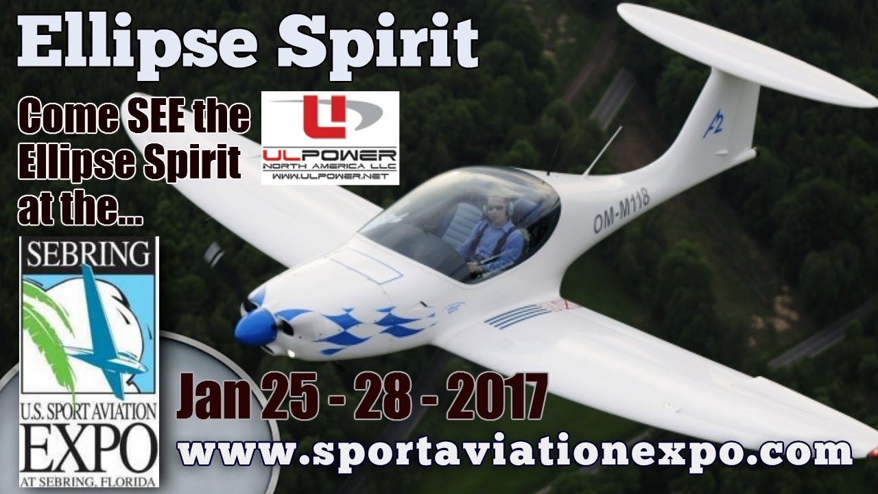 UL Power, Ellipse Experimental Aircraft, Sport Aviation Expo, Jan 25th - 28th, 2017 Sebring Florida.