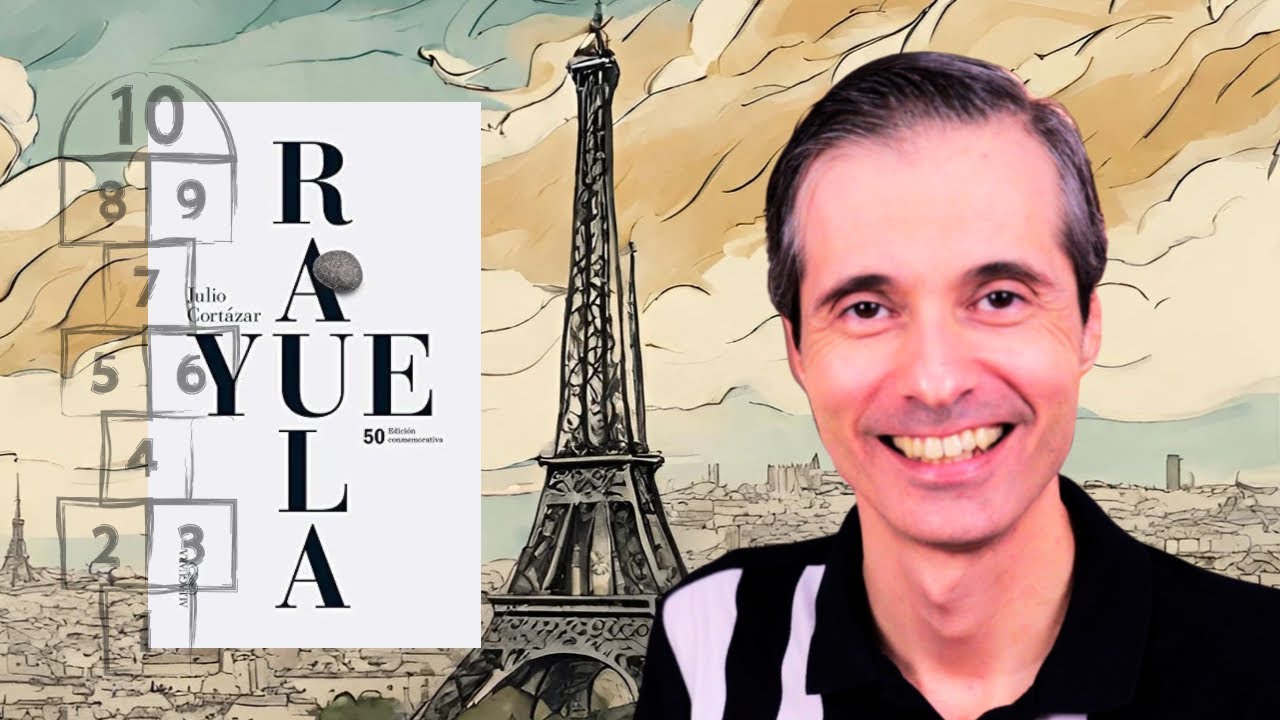 C&oacute;mo leer RAYUELA de Julio Cort&aacute;zar (Gu&iacute;a de lectura y rese&ntilde;a) 🇦🇷 📚 | Juan Jos&eacute; Ramos Libros