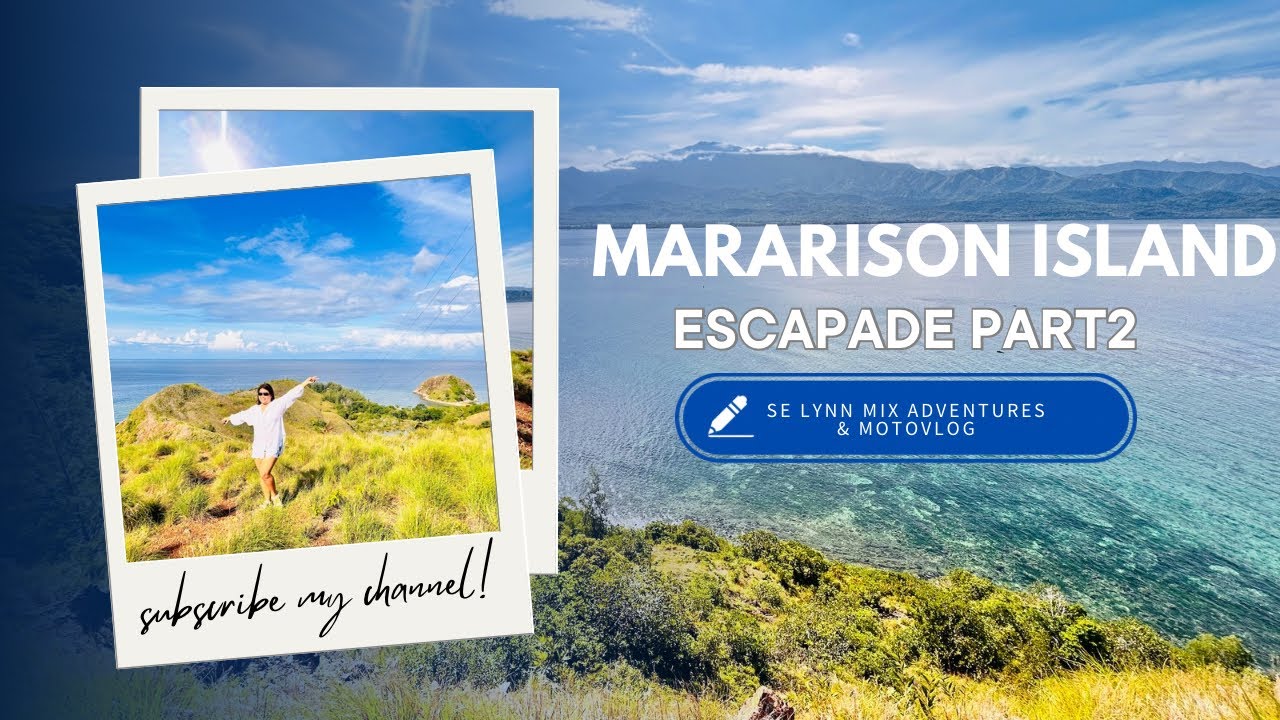 MARARISON ISLAND ESCAPADE PART 2