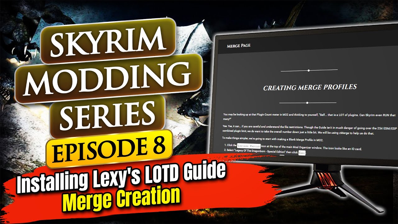 Skyrim Modding Series Episode 8 - Installing Lexy's LOTD Guide - The Merge Page