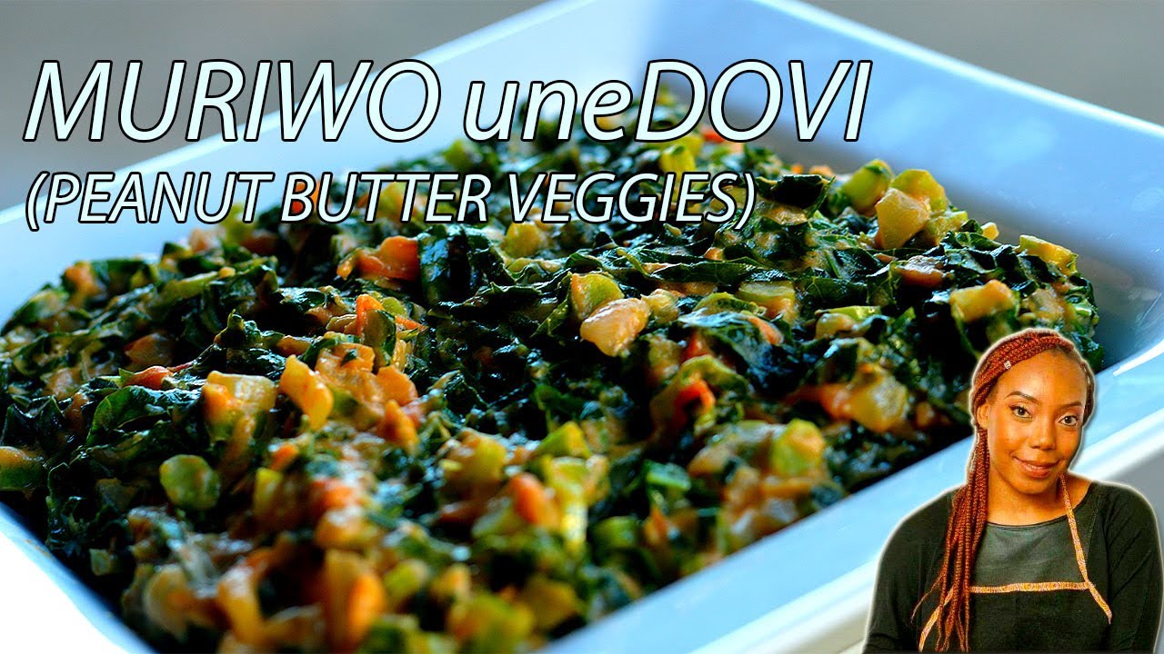 How to Cook Spinach with Peanut Butter or Muriwo uneDovi