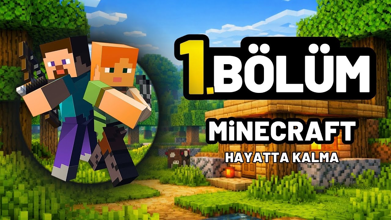 Minecraft 1. Bölüm | Sıfırdan Hayatta Kalma Başlıyor! 🌲⚒️