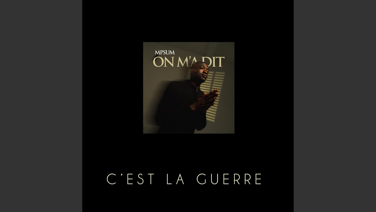 On m'a dit c'est la guerre
