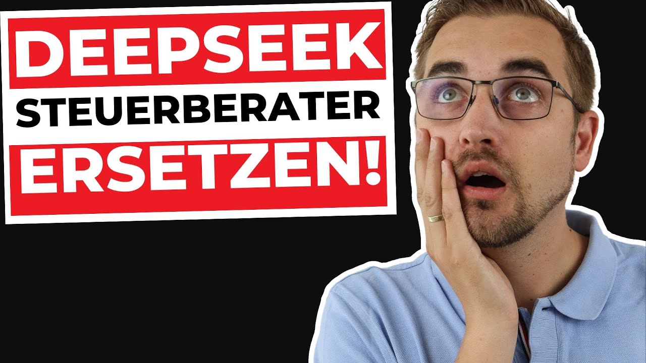 DEEPSEEK und KI wird zur GEFAHR für Steuerberater, Steuerfachwirte und Steuerfachangestellte!