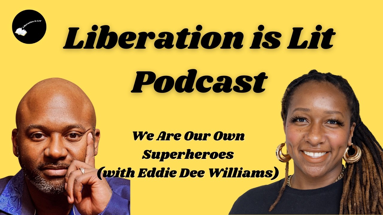 We Are Our Own Superheroes--with author Eddie Dee Williams