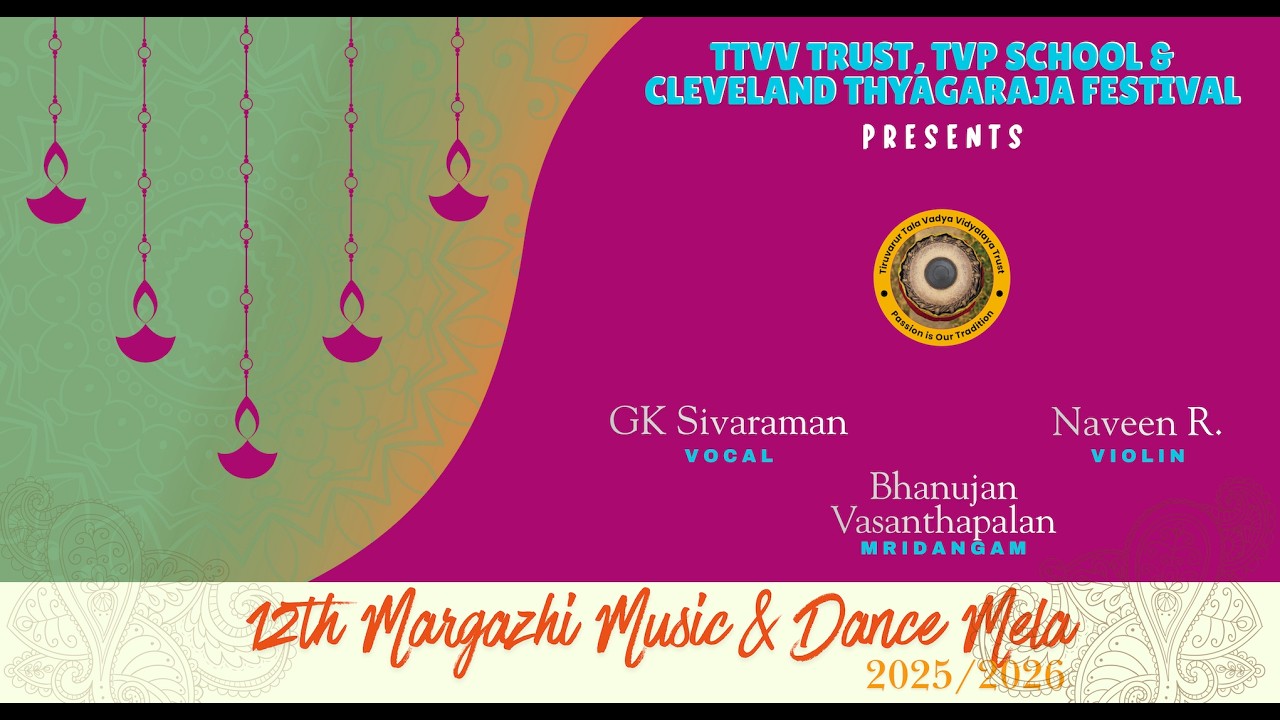 7 G  K  Sivaraman l 12th Margazhi Mela l TTVV Trust, TVP School & Cleveland Thyagaraja Aradhana