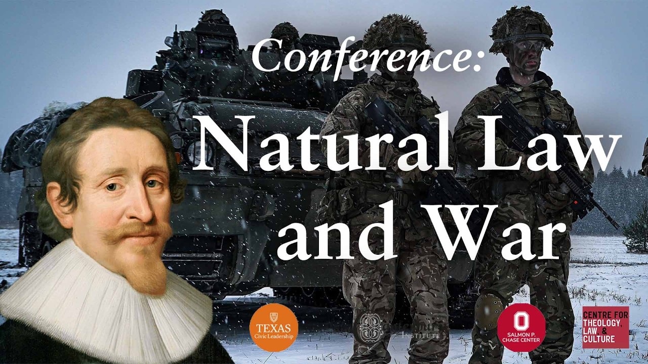 Natural Law and War Conference, Day 1 Lectures