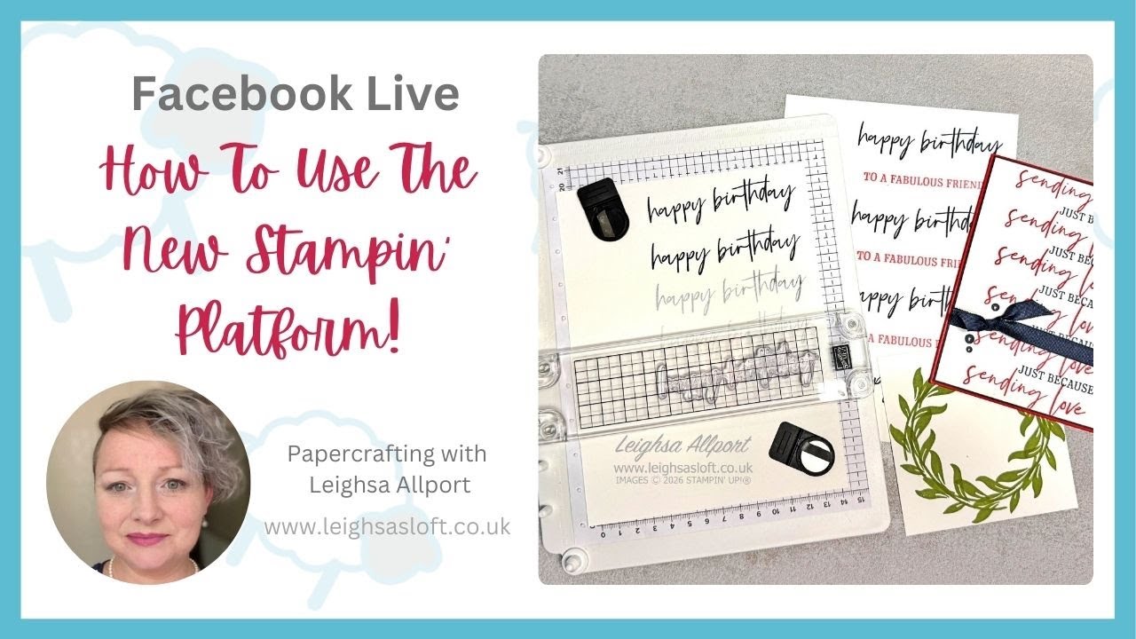 Facebook Live 29.01.26.  Let's explore the new Stampin'  Platform!