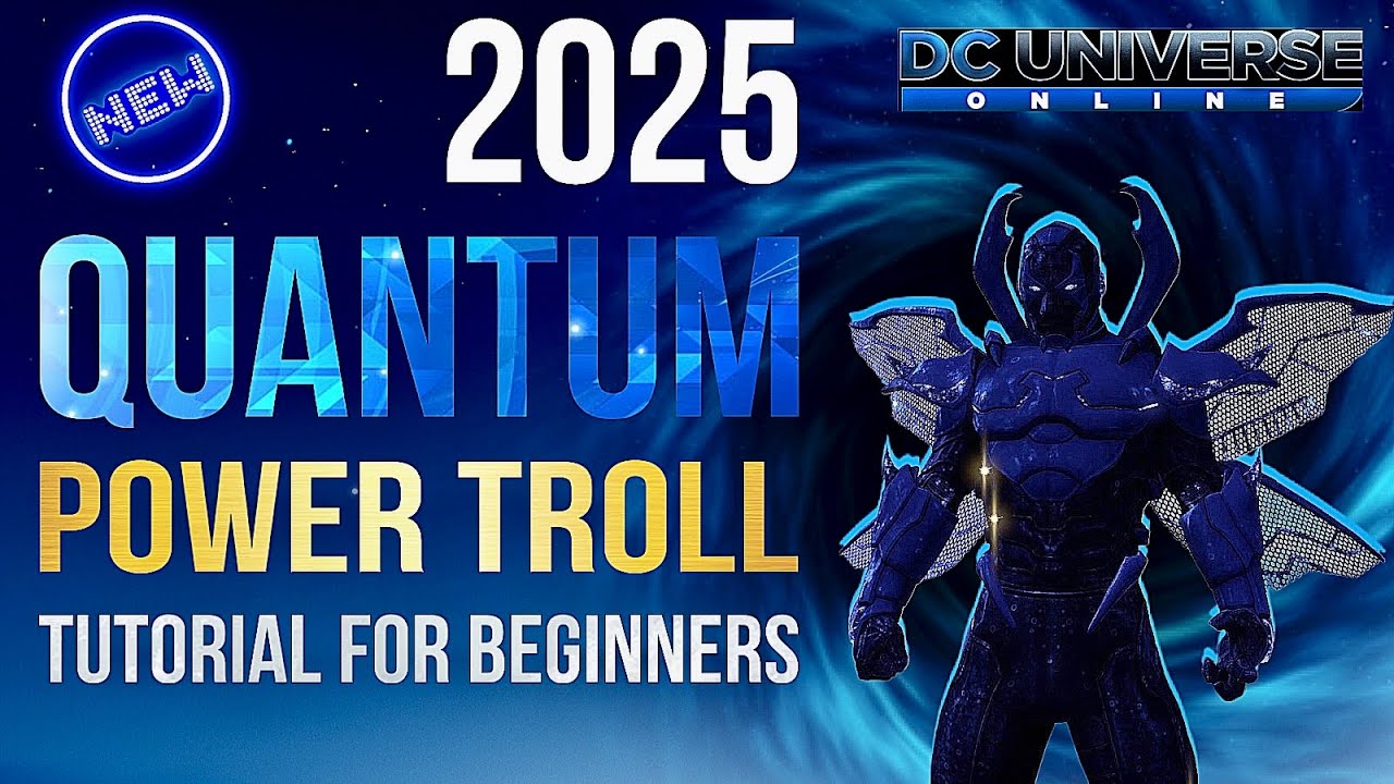 DCUO Quantum Power Troll Tutorial for Beginners 2025