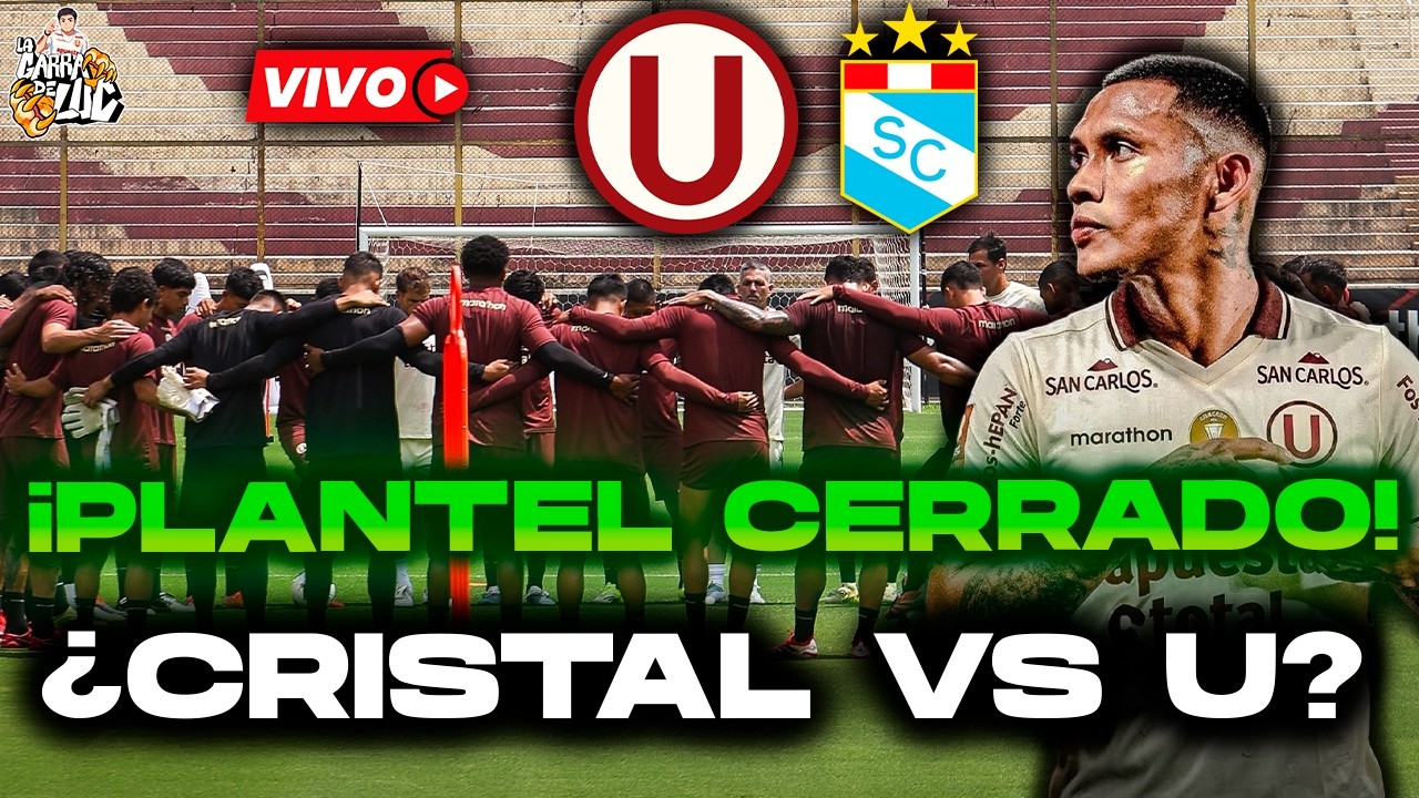 ¡PLANTEL CERRADO! CRISTAL VS UNIVERSITARIO EN LIBERTADORES